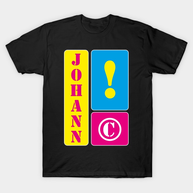 My name is Johann T-Shirt by mallybeau mauswohn